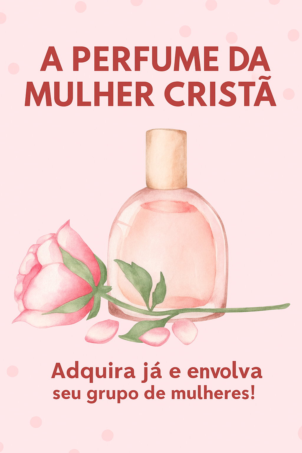 O Perfume da Mulher Cristã